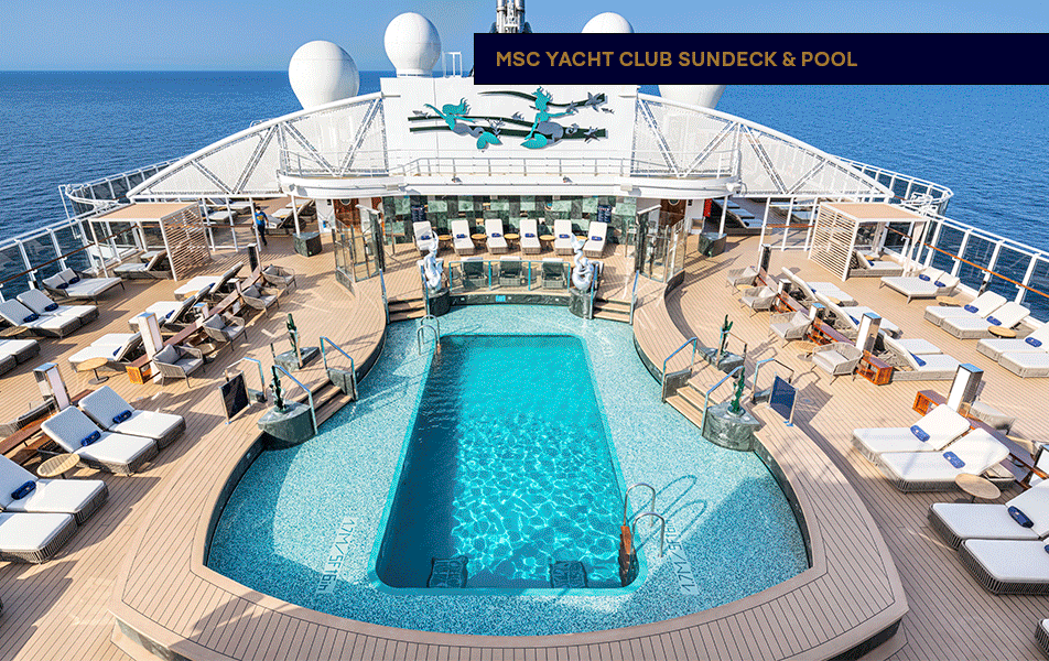 MSC Yacht Club Sundeck & Pool | MSC Cruises MSC Yacht Club Sundeck & Pool | MSC Cruises